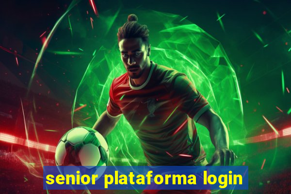 senior plataforma login